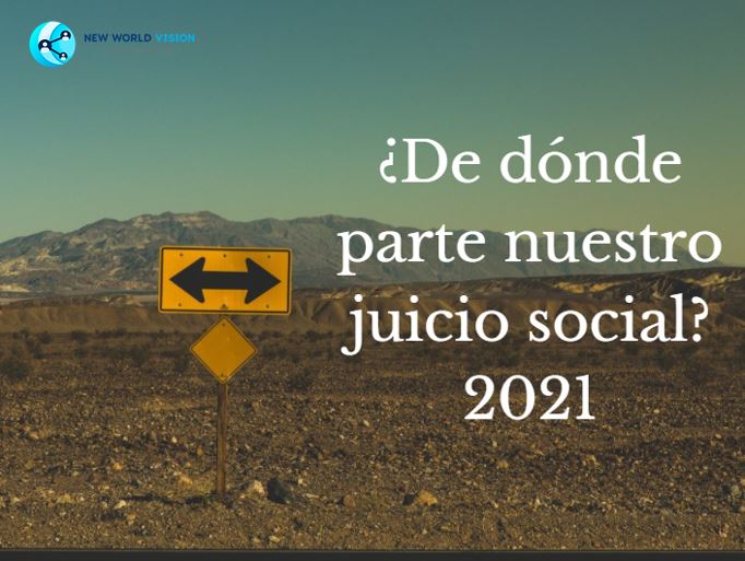 ¿De dónde parte nuestro juicio social? 2021