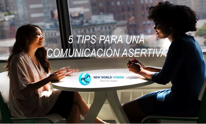 5 Tips para una comunicación asertiva 2021