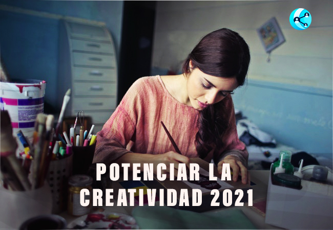 Potenciar la creatividad 2021